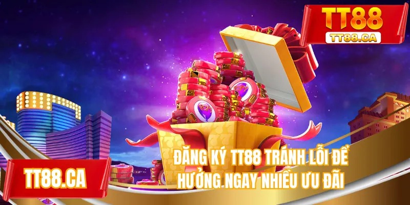 Đăng ký TT88 tránh lỗi để hưởng ngay nhiều ưu đãi